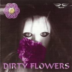 Die Happy (GER) : Dirty Flowers